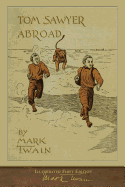 Tom Sawyer Abroad: 100th Anniversary Collection