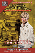 Tom Sawyer & Huckleberry Finn: St. Petersburg Adventures: The Adventures of Tom Sawyer (Super Science Showcase)