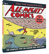 Tom the Dancing Bug All-Mighty Comics: The Complete Tom the Dancing Bug, Vol. 4 2003-2006
