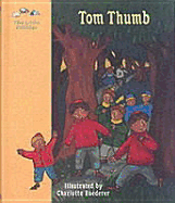 Tom Thumb: A Fairy Tale by Perrault