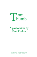 Tom Thumb: A Pantomime