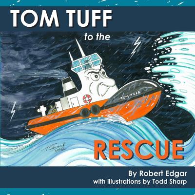 Tom Tuff to the Rescue - Edgar, Robert