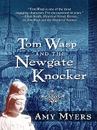 Tom Wasp and the Newgate Knocker