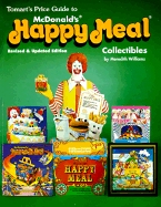 Tomarts Price Guide to Happy Meal: 1995 Edition - Williams, Meredith, and Tumbusch, T N