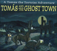 Tomas and the Ghost Town - Miller, Mike