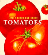 Tomatoes - Smallwood, & Stewart, and Smallwood & Stewart (Editor)