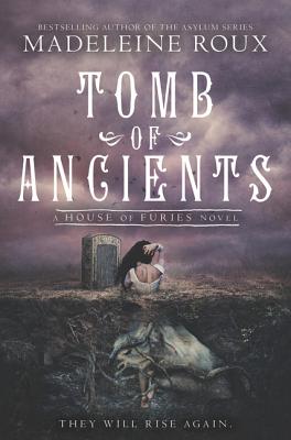 Tomb of Ancients - Roux, Madeleine