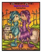 Tombstone Darlingz Coloring Book: Spooktacular Gothic Halloween Fun Colotong Book Volume 57