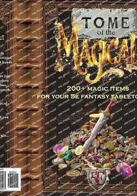 Tome of the Magical: 200+ Magic Items for Your 5E Fantasy Tabletop RPG - Publications, Htj Gaming