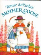 Tomie de Paola's Mother Goose.
