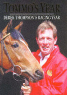 Tommo's Year: Derek Thompson's Racing Year