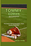 Tommy Edman Biography: The Switch-Hitting Sensation - From Rookie to MLB Star