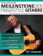 Tommy Emmanuels Meilensteine der Fingerstyle-Gitarre: Meistere den Fingerstyle mit dem Gitarrenvirtuosen Tommy Emmanuel, CGP