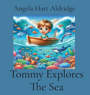 Tommy Explores The Sea