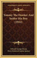 Tommy the Hawker and Snifter His Boy (1922)