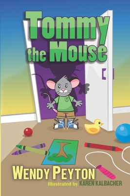 Tommy the Mouse - Peyton, Wendy