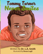 Tommy Turner Never Smiles