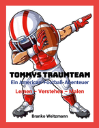 Tommys Traumteam: Ein American-Football-Abenteuer