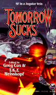 Tomorrow Sucks: SF Vampire Stories