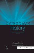Tomorrow's History: Selected Writings of Simon Zadek, 1993-2003