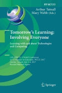 Tomorrow's Learning: Involving Everyone. Learning with and about Technologies and Computing: 11th Ifip Tc 3 World Conference on Computers in Education, Wcce 2017, Dublin, Ireland, July 3-6, 2017, Revised Selected Papers