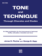 Tone and Technique: Through Chorales and Etudes (Bass (Tuba))