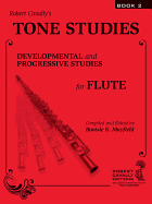 Tone Studies, Book 2: Developmental and Progressive Studies for Flute