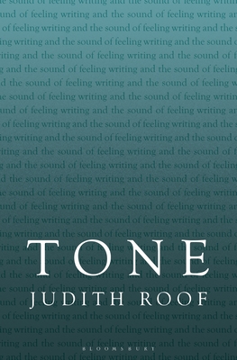 Tone: Writing and the Sound of Feeling - Roof, Judith