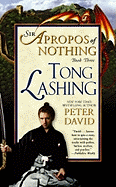 Tong Lashing: Sir Apropos of Nothing Book 3