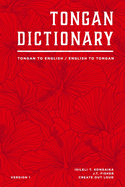 Tongan Dictionary: Tongan To English / English To Tongan