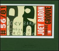 Tongue in Groove - Joey Baron
