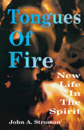Tongues of Fire: New Life in the Spirit