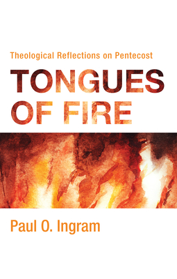 Tongues of Fire - Ingram, Paul O