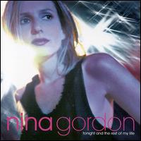 Tonight and the Rest of My Life - Nina Gordon