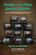 Tonight, On A Very Special Episode When TV Sitcoms Sometimes Got Serious Volume 2 (hardback): 1986-1998: 1957-1985