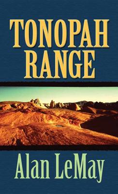 Tonopah Range: Western Stories - LeMay, Alan