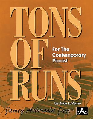 Tons of Runs: For the Contemporary Pianist - LaVerne, Andy