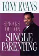 Tony Evans Speaks Out on Single Parenting