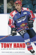 Tony Hand: A Life in British Ice Hockey