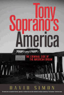 Tony Soprano's America: The Criminal Side of the American Dream