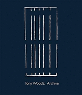 Tony Woods: Archive