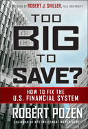 Too Big to Save: How to Fix the Us Financial System