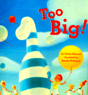 Too Big! - Masurel, Claire, and Chronicle Books
