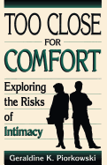 Too Close for Comfort: Exploring the Risk of Intimacy