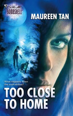 Too Close to Home - Tan, Maureen