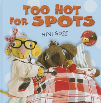 Too Hot for Spots - Goss, Mini