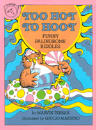 Too Hot to Hoot: Funny Palindrome Riddles - Terban, Marvin