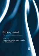 Too Many Lawyers?: The future of the legal profession