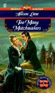 Too Many Matchmakers - Lane, Allison