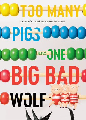 Too Many Pigs and One Big Bad Wolf: A Counting Story - Cali, Davide